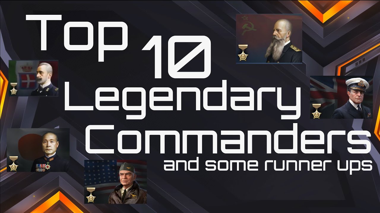 My Top 10 Legendary Commanders in World of Warships Blitz