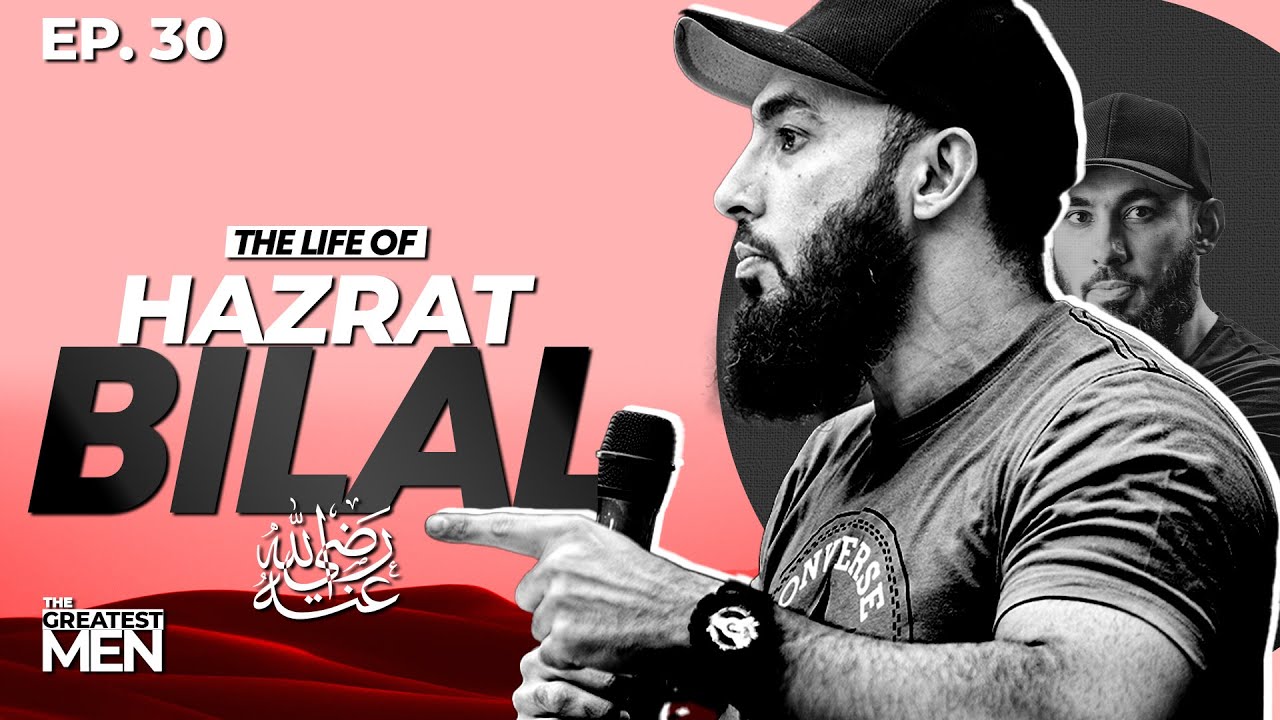 The Life of Hazrat Bilal RadhiAllahu Anh | The Greatest Men | Episode 30 | Abu Saad