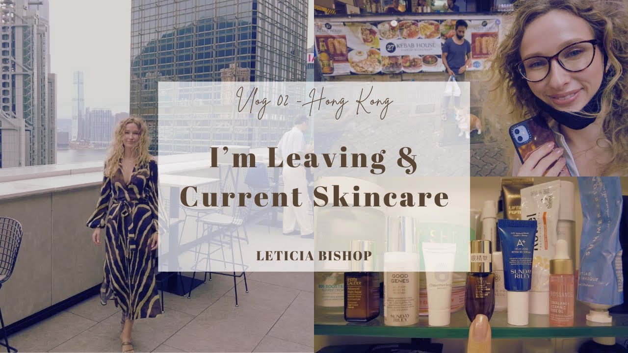 I'M LEAVING & CURRENT SKINCARE | Leticia Bishop