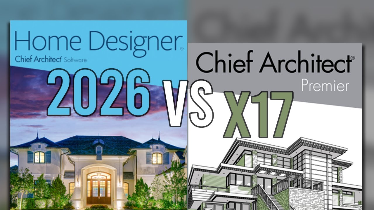Comparing Homedesigner Pro 2026 to Chief Architect Premiere X17 but an expert X17 technician