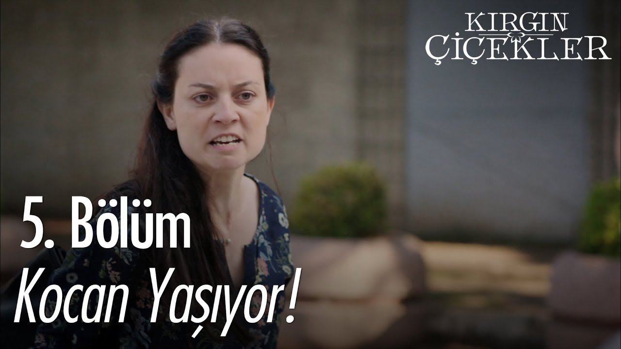 Kocan yaşıyor! - Kırgın Çiçekler 5. Bölüm