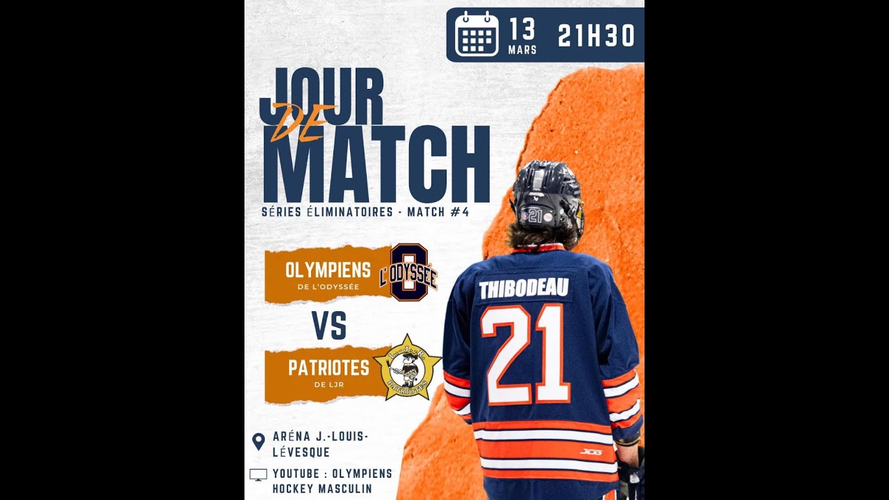 Les Olympiens de l&rsquo;Odyss&eacute;e vs les Patriotes de LJR hockey masculin (13 mars 2026)