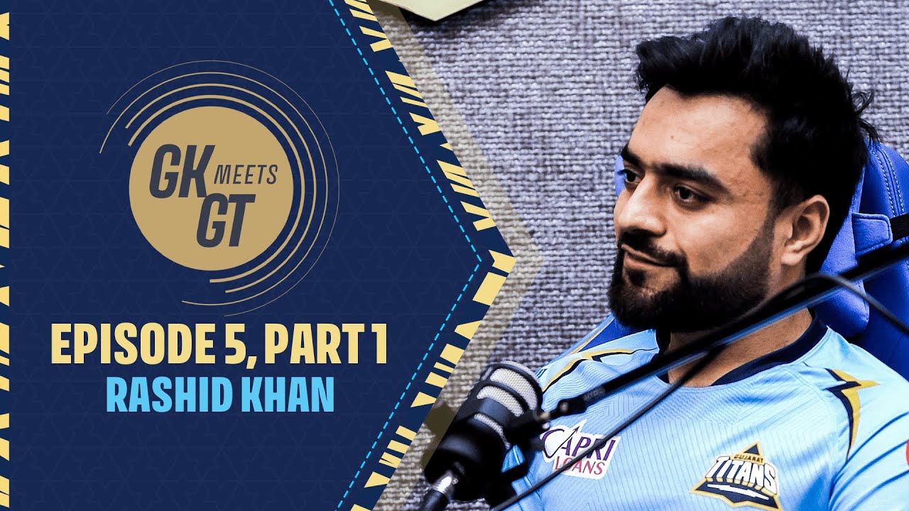 Gujarat Titans | GK meets GT Podcast | Episode 5 (Part 1)