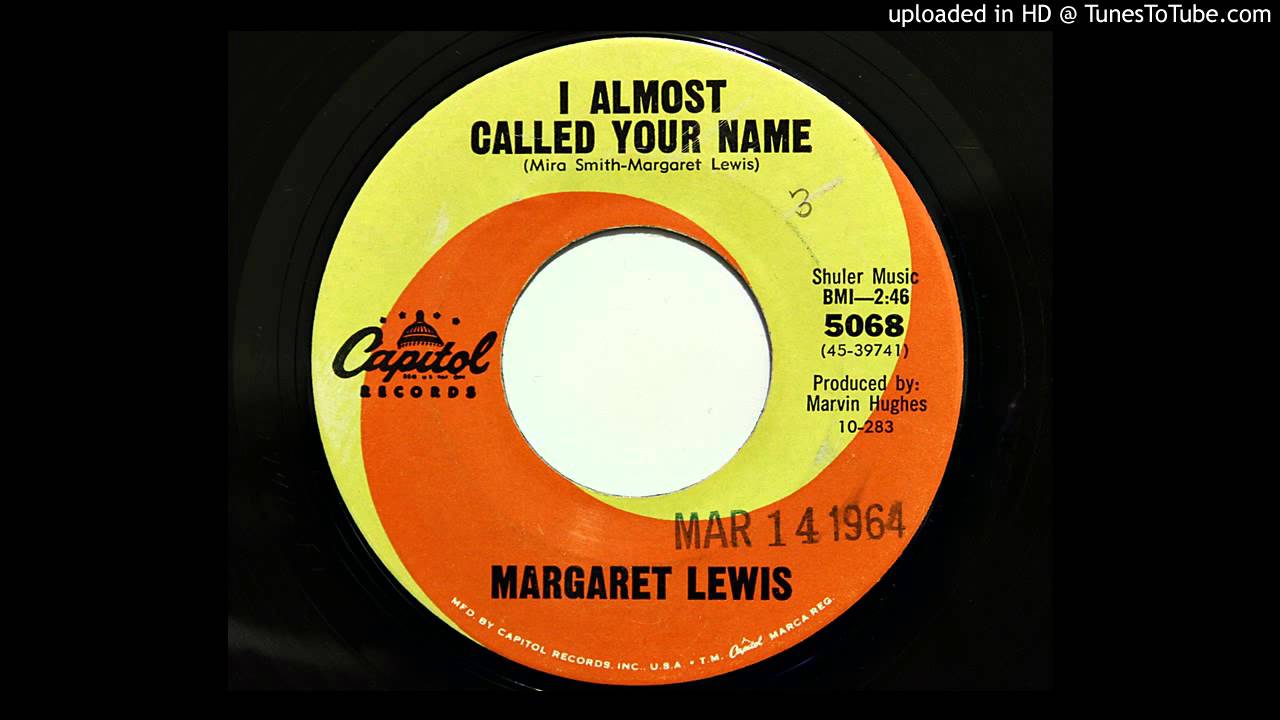 Margaret Lewis - I Almost Called Your Name (Capitol 5068) [1963]
