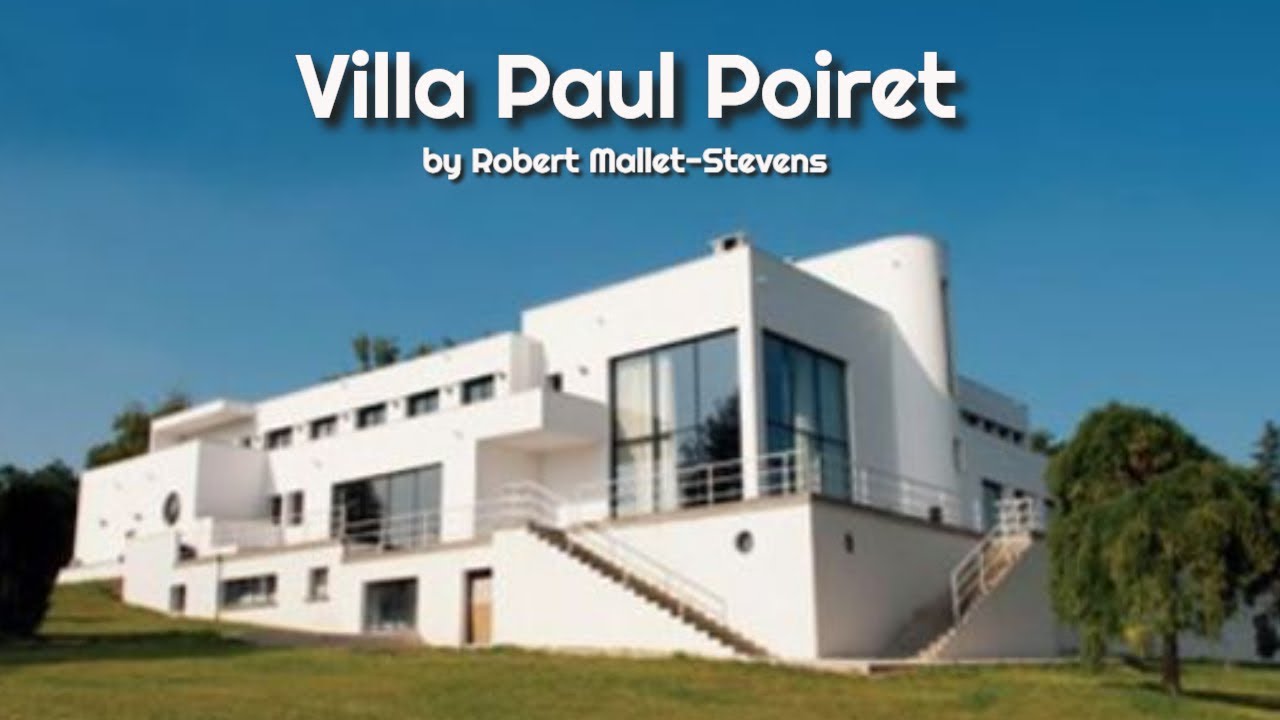 Villa Paul Poiret by Robert Mallet Stevens