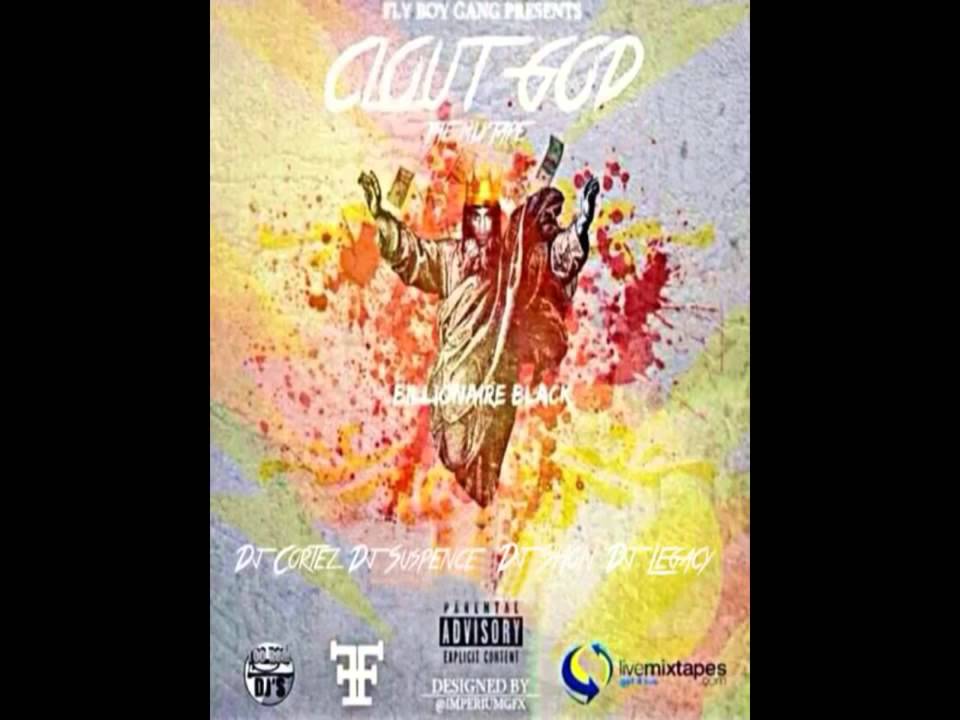 BILLIONAIRE BLACK FULL MIXTAPE   CLOUT GOD