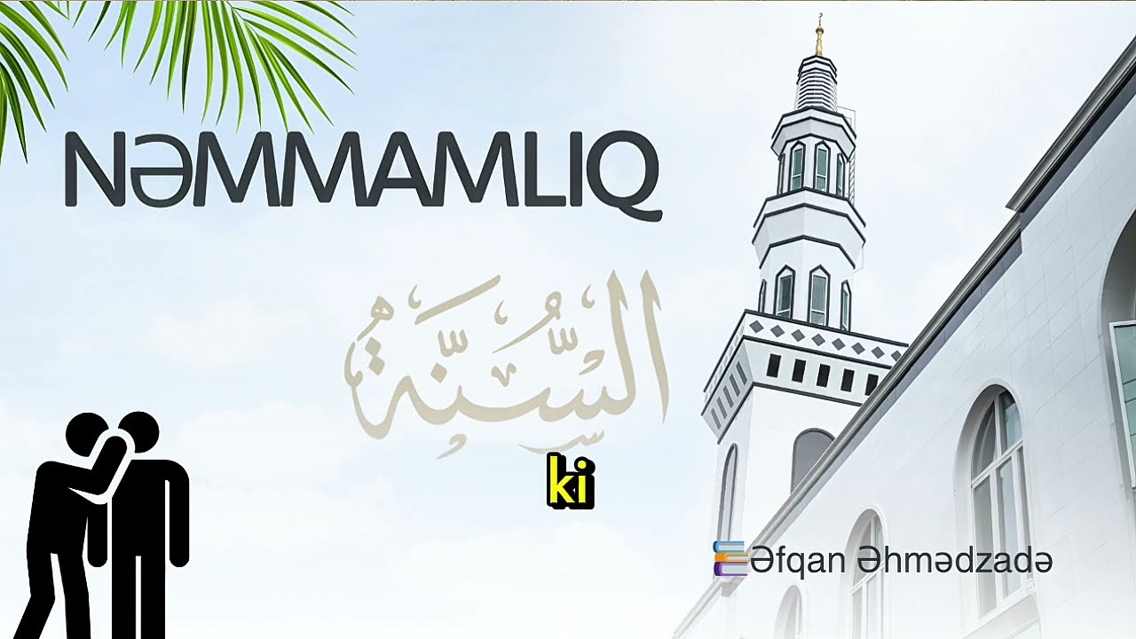 Nəmmamlıq | Əfqan Əhmədzadə