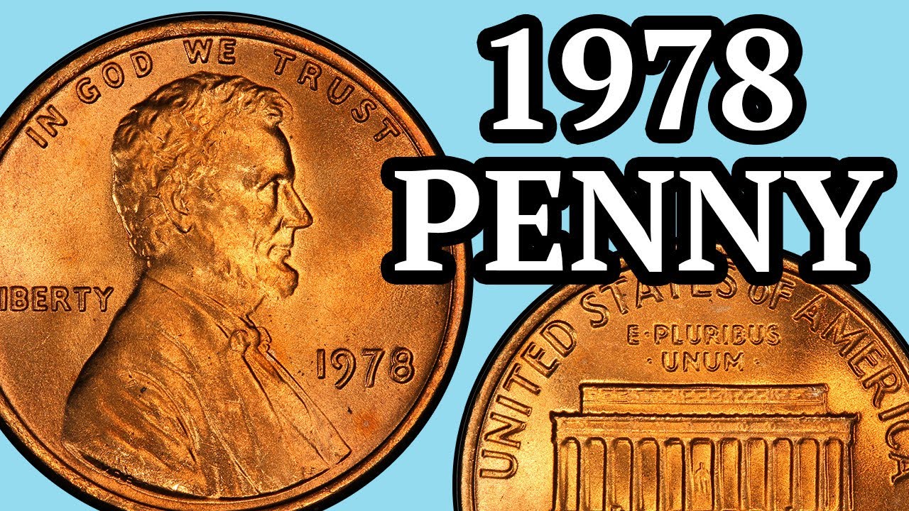 1978 Pennies Worth Money - How Much Is It Worth and Why, Errors, Varieties, and History