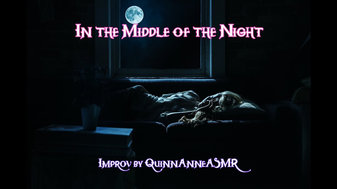 In the Middle of the Night [F4M] [CW: Abuse] [Reverse Comfort] [Best Friends]