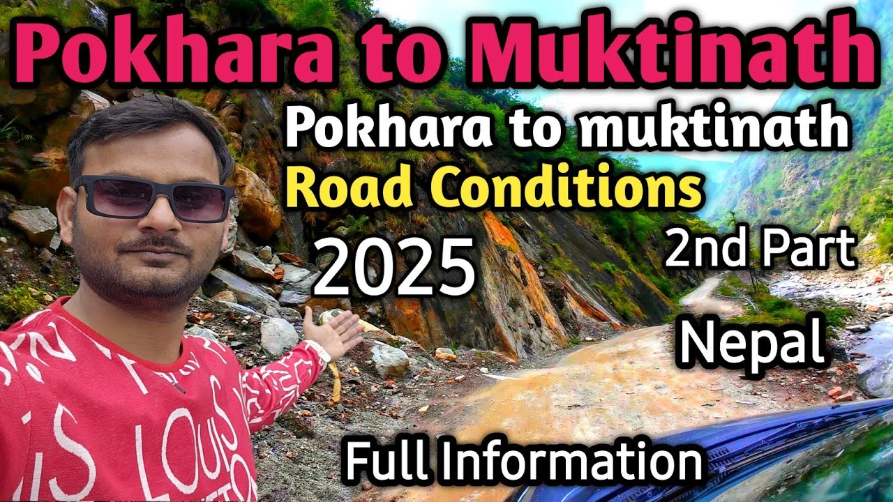 Muktinath Road conditions | Muktinath Nepal Road Trip 2025 | Pokhara to Muktinath