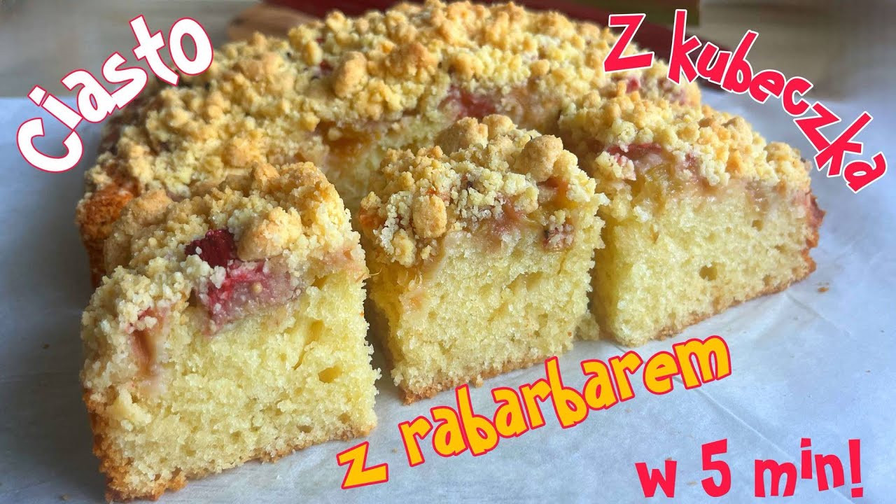 Śmietankowe Ciasto z Rabarbarem i Kruszonką z Kubeczka w 5 min