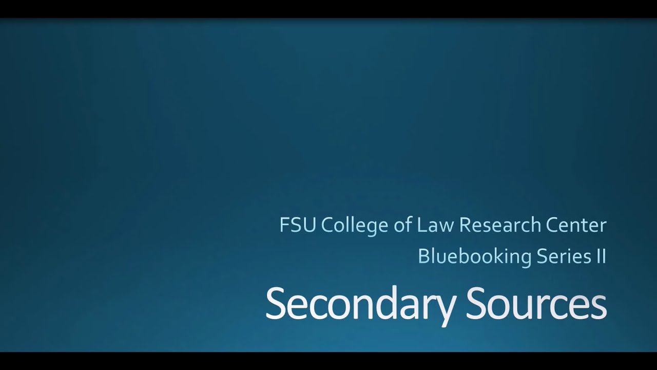 Bluebooking Series Part 2 - Secondary Sources