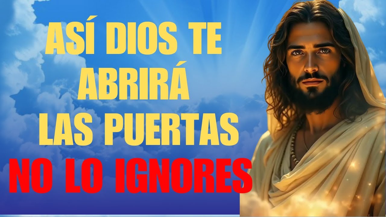 DIOS TE DICE HOY: Cómo abrir las puertas que tiene preparadas para ti  #biblia #dios #fe #amor