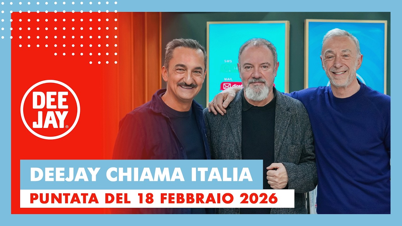 Deejay Chiama Italia - Puntata del 18 febbraio 2026