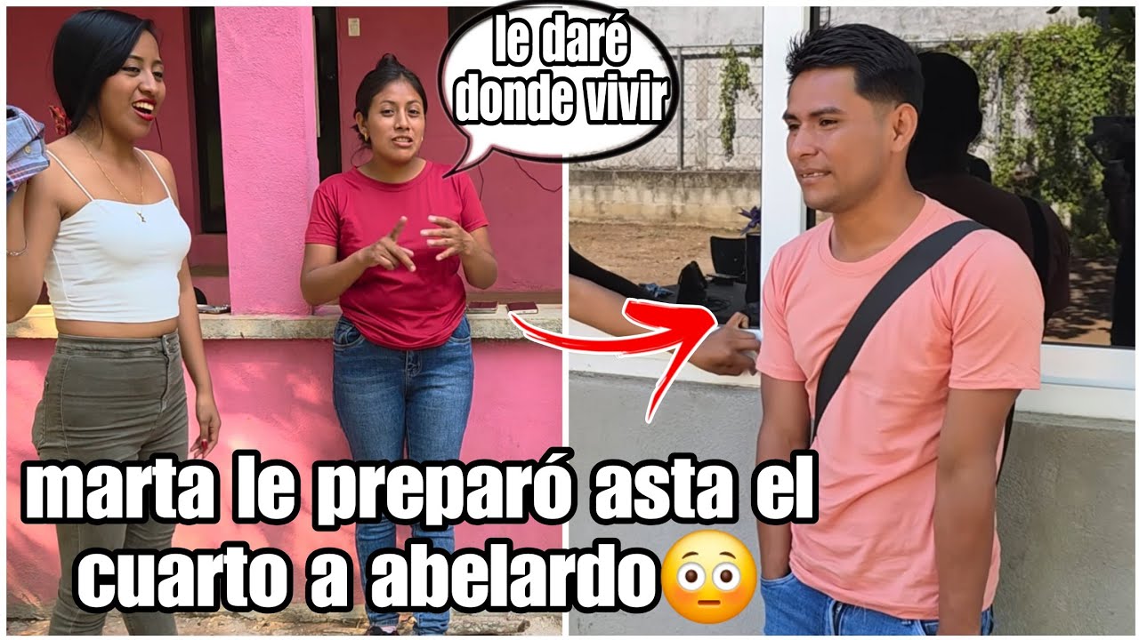 Marta y Abelardo Vivirán Juntos? Marta decidio darle uno de los cuartos para que viva Abelardo😱