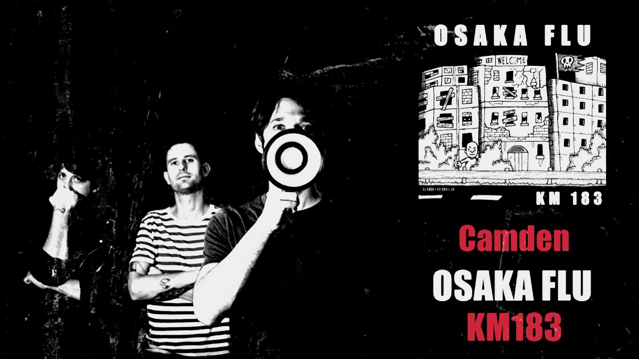 Osaka Flu - Camden (HQ)