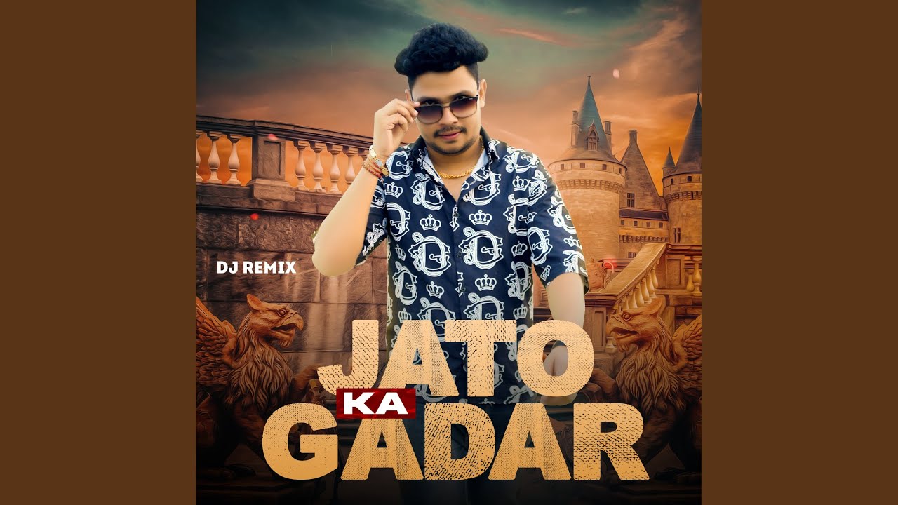 Jato Ka Gadar (Dj Remix)