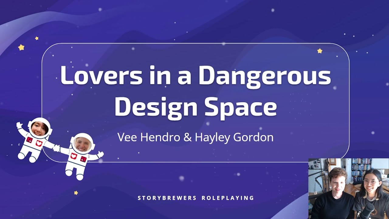 Lovers in a Dangerous Design Space | The Perils of Designing RPGs with Your Wife