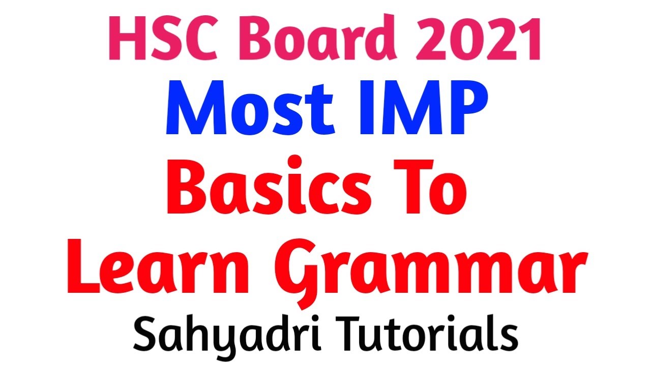 Basics to Learn Grammar | HSC 2021 | Class 12 English | Sahyadri English Tutor