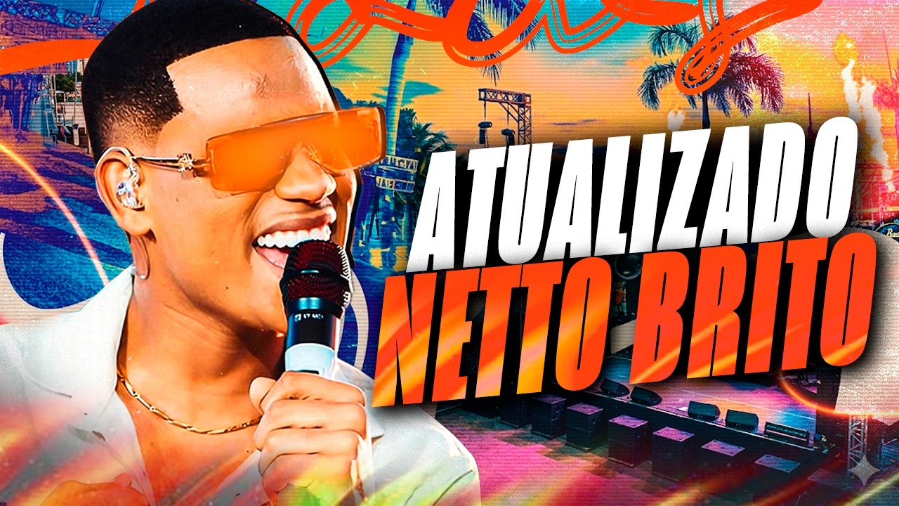 NETTO BRITO AL&Eacute;M DO SONHO - NETTO BRITO CD NOVO 2026 - REPERT&Oacute;RIO ATUALIZADO - M&Uacute;SICAS NOVAS
