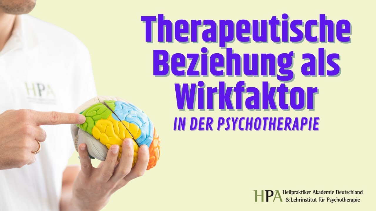 Therapeutische Beziehung als Wirkfaktor in der Psychotherapie