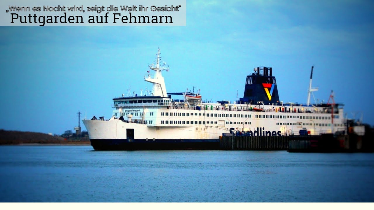 Puttgarden auf Fehmarn  - ,,Wenn es Nacht wird, zeigt die Welt ihr Gesicht