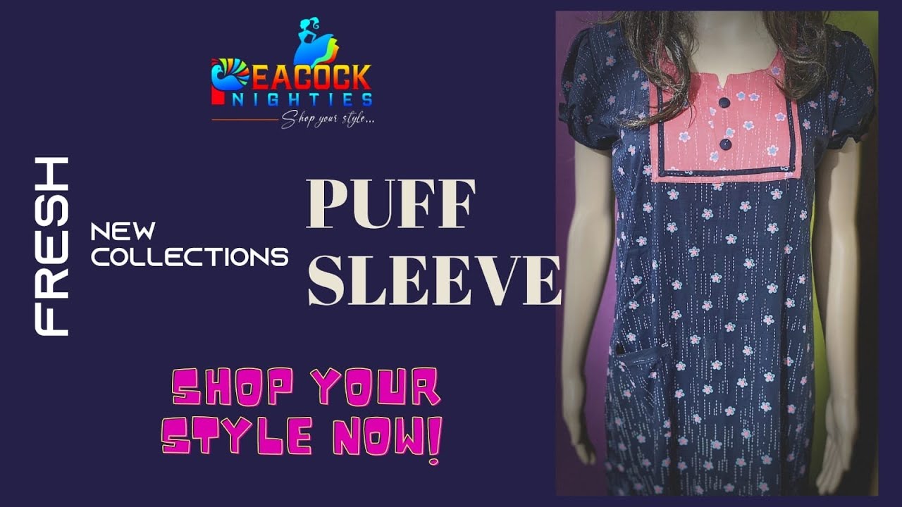 2021 trendy PUFF NIGHTIES new collections | Peacock nighties manufacturer