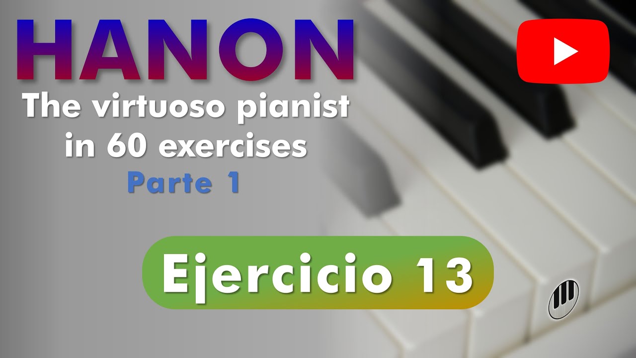 HANON Ejercicio 13 | practica piano con YouTube