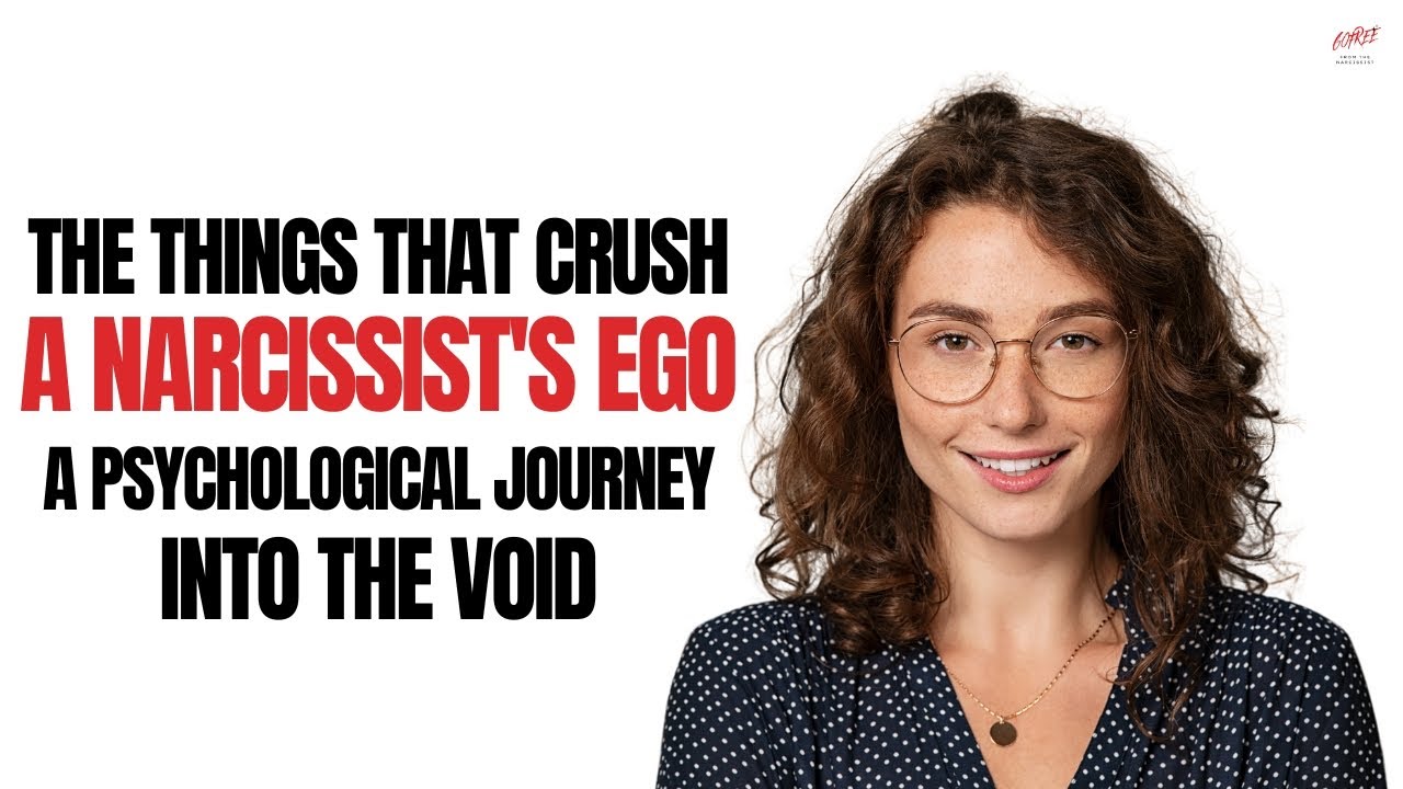 The Things That Crush a Narcissist's Ego: A Psychological Journey Into the Void
