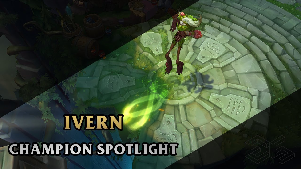 ► Ivern ◀  League of Legends ▂ Champion Spotlight