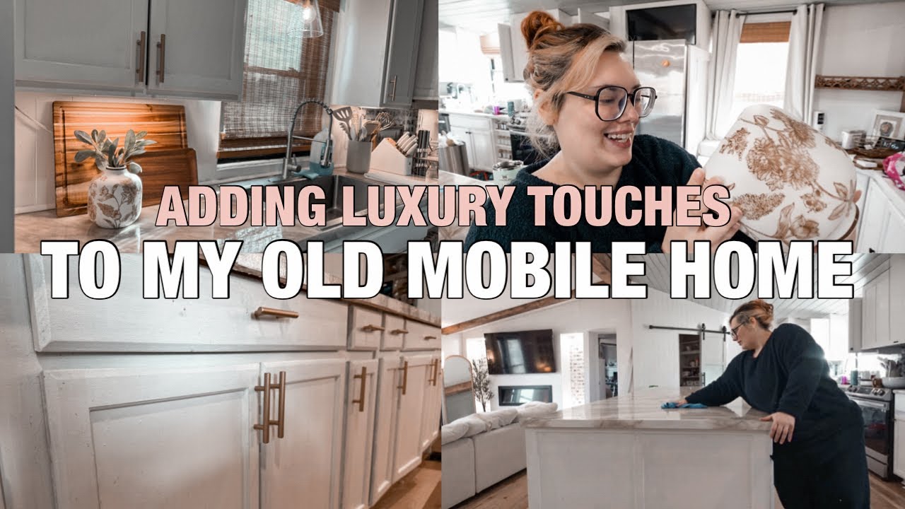 THESE LUXURY TOUCHES ARE TRANSFORMING MY OLD MOBILE HOME! Luxury mobile home | decorate with me 