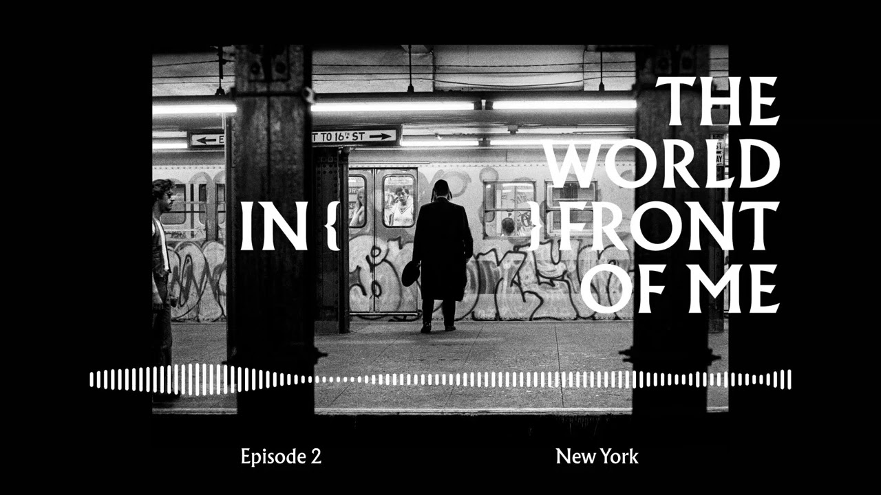Episode 102 - New York | The World in Front of Me