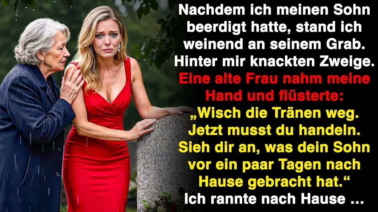 Weinend saß ich am Grab meines Sohnes, da kam eine alte Frau und …