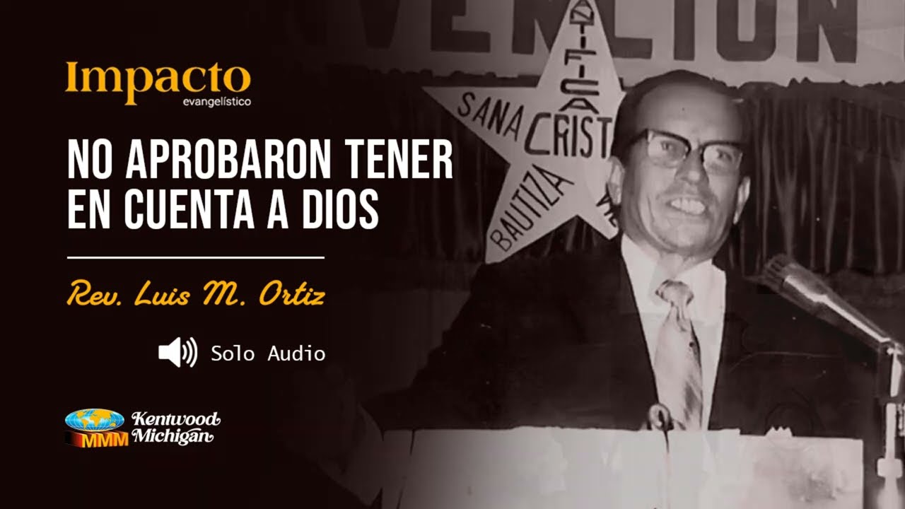 No aprobaron tener en cuenta a Dios | Rev. Luis M. Ortiz | Impacto Evangelistico
