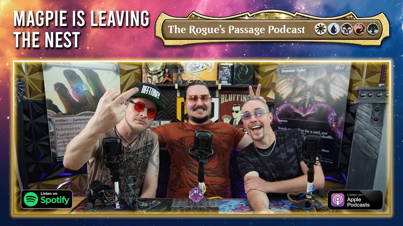 Magpie Leaving the Nest!? | The Rogue's Passage Podcast