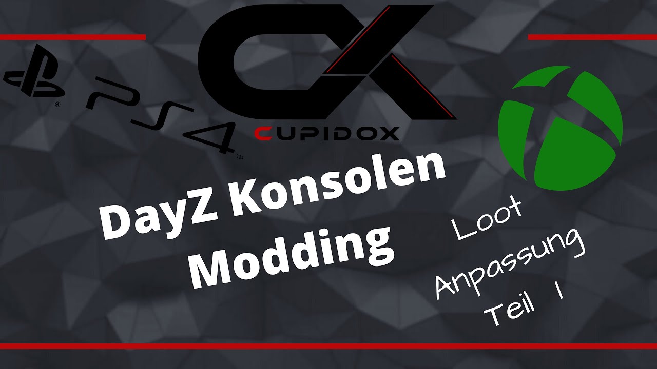 DayZ Server Modding (Ps4 & Xbox) Loot einstellen Teil1 (Types XML)