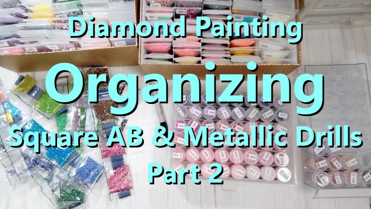 Diamond Painting Organizing - Square AB Drills (Part 2)