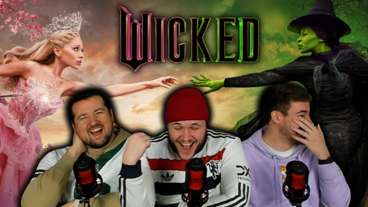 *WICKED* completely CHANGED how we feel about the 