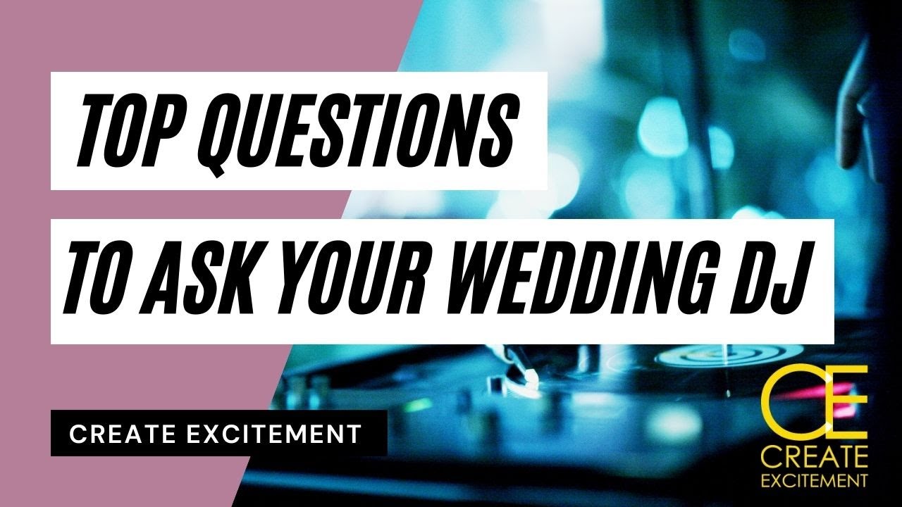 Top Questions to Ask A Wedding DJ
