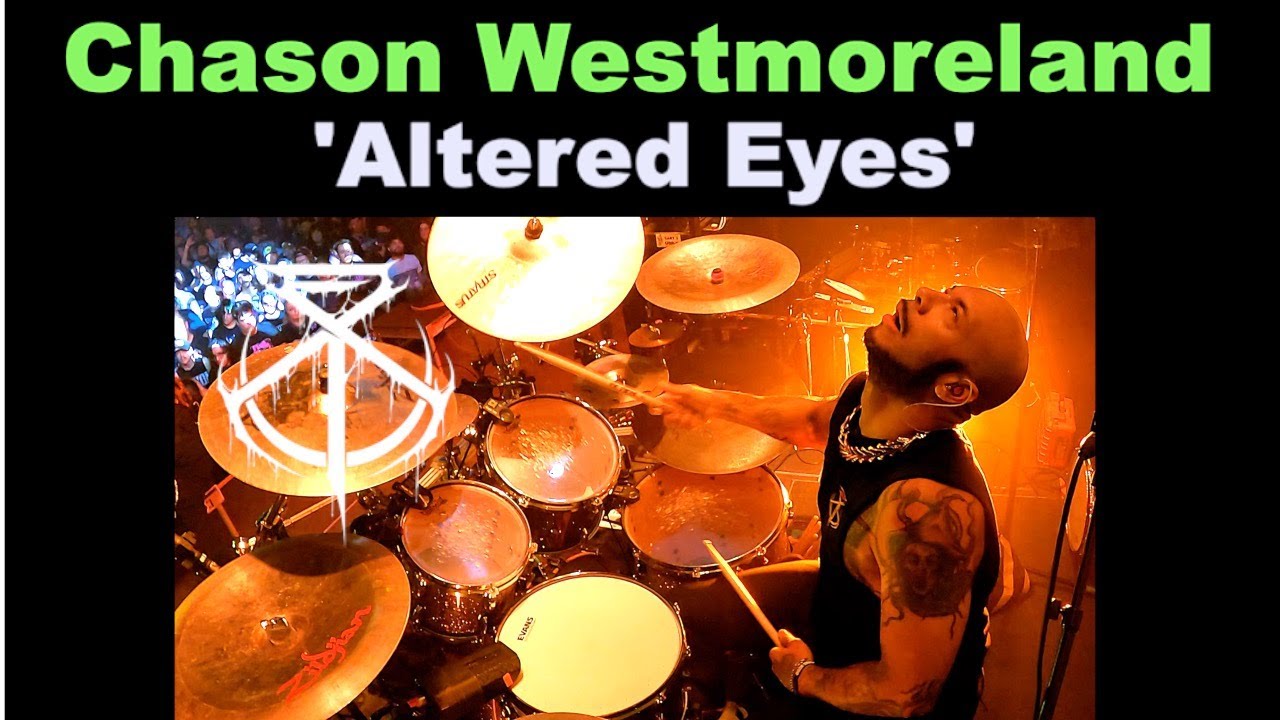 Chason Westmoreland - Brand Of Sacrifice - Live Drum Playthrough of 'Altered Eyes'