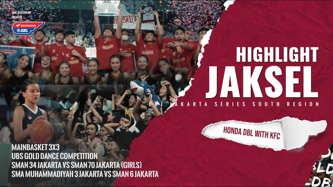 Highlight Honda DBL with KFC  Jaksel Series: Putra Mahakam Sabet Gelar Pertama