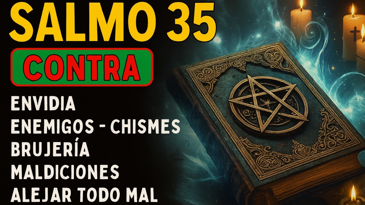 🔥 SALMO 35   PARA DESTRUIR HECHIZOS, ENEMIGOS Y TODA OBRA MALIGNA 1