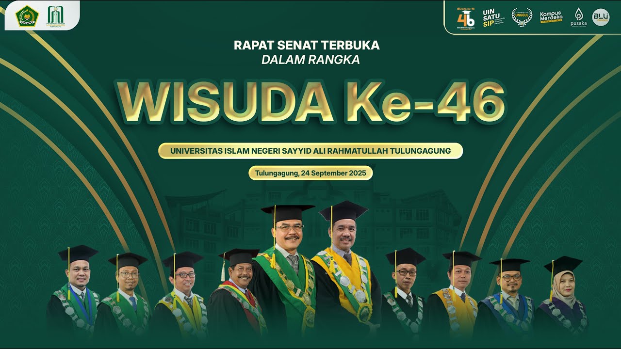 WISUDA KE-46 UIN SAYYID ALI RAHMATULLAH TULUNGAGUNG