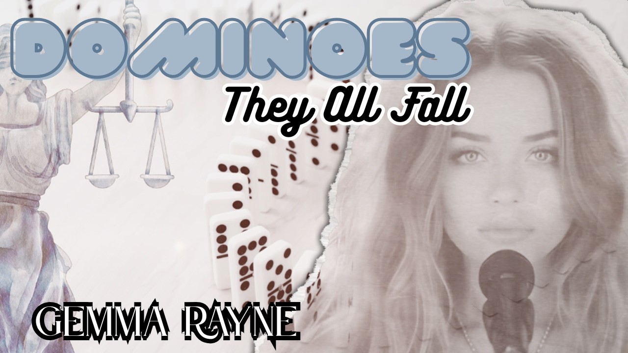 Gemma Rayne - Dominoes – Powerful Anthem About Truth and Justice