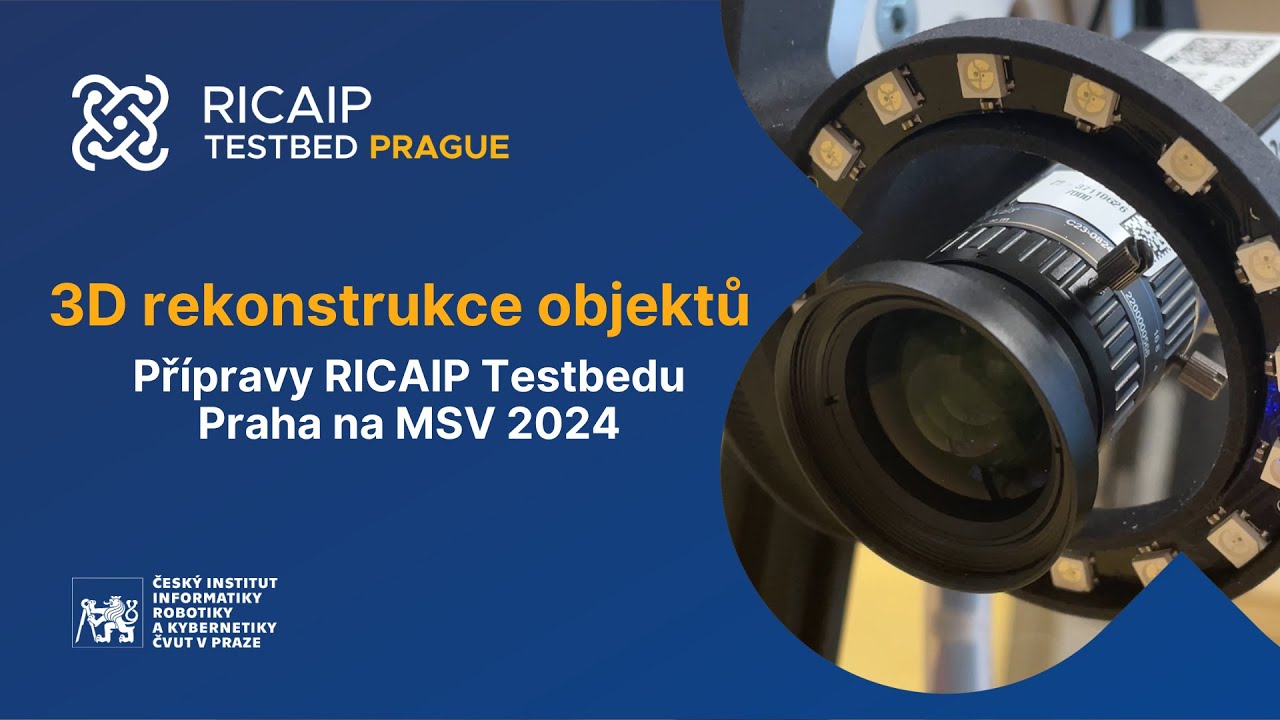 Př&iacute;pravy na MSV 2024 v RICAIP Testbed Praha - 3D rekonstrukce objektů