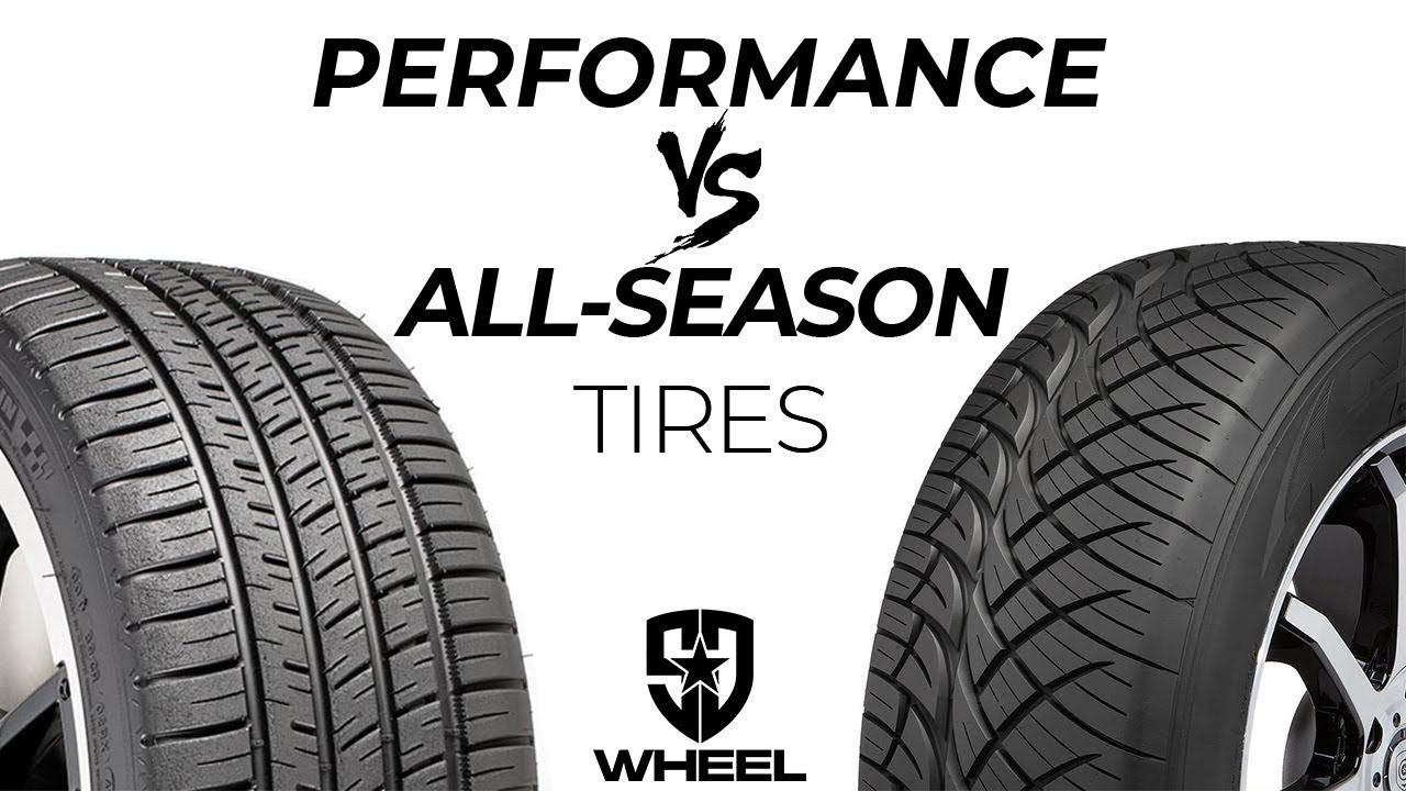 All-Season VS Performance Tires - Which Ones Should You Get?