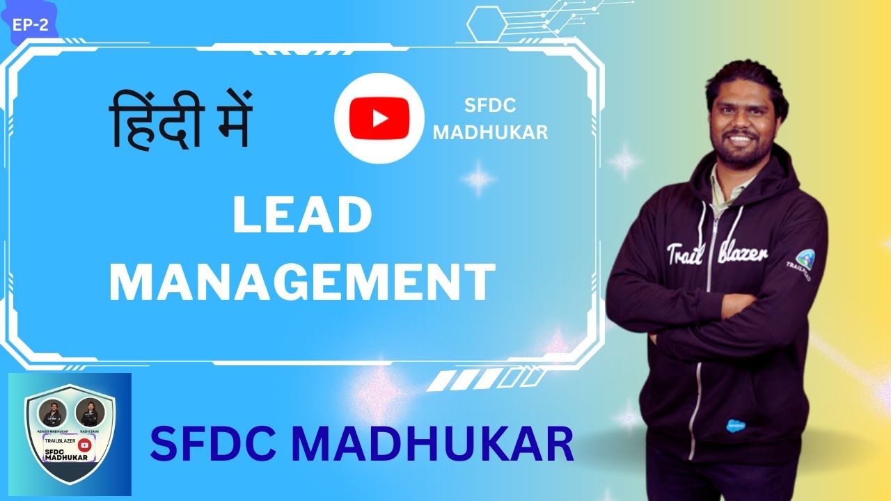 Sales Cloud Lead Management || Lead Management | Lead in Salesforce