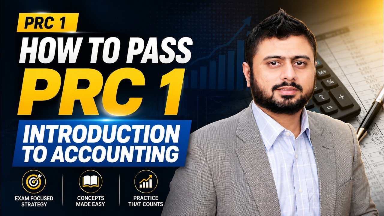 PRC 1 Introduction to Accounting | Smart Preparation Guide | Sir Taha Popatia | IQSF