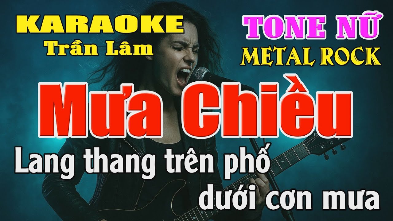 Karaoke Mưa Chiều Tone Nữ ( Sol thứ ) | Metal Rock | Karaoke Trần Lâm