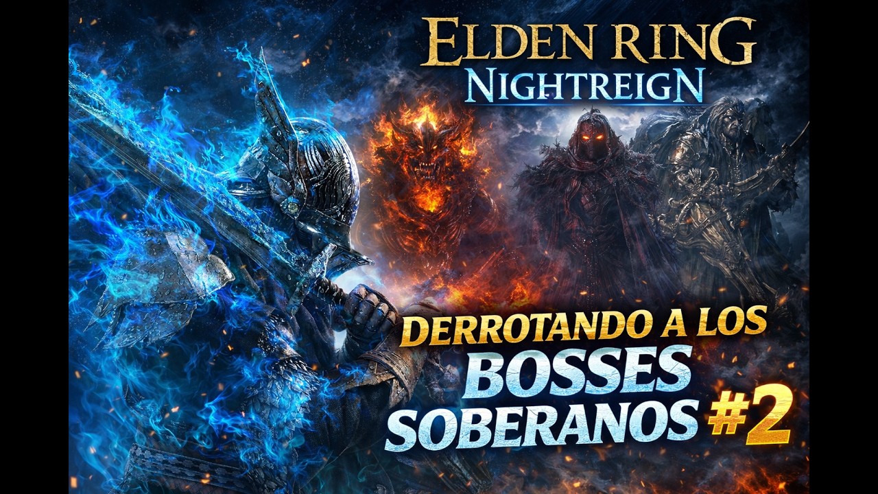 JUGANDO COMO EL WYLDER CONSEJOS, DERROTANDO A LOS BOSSES SOBERANOS GAMEPLAY // ELDEN RING NIGHTREIGN